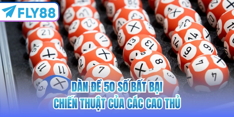 Dàn Đề 50 Số Bất Bại